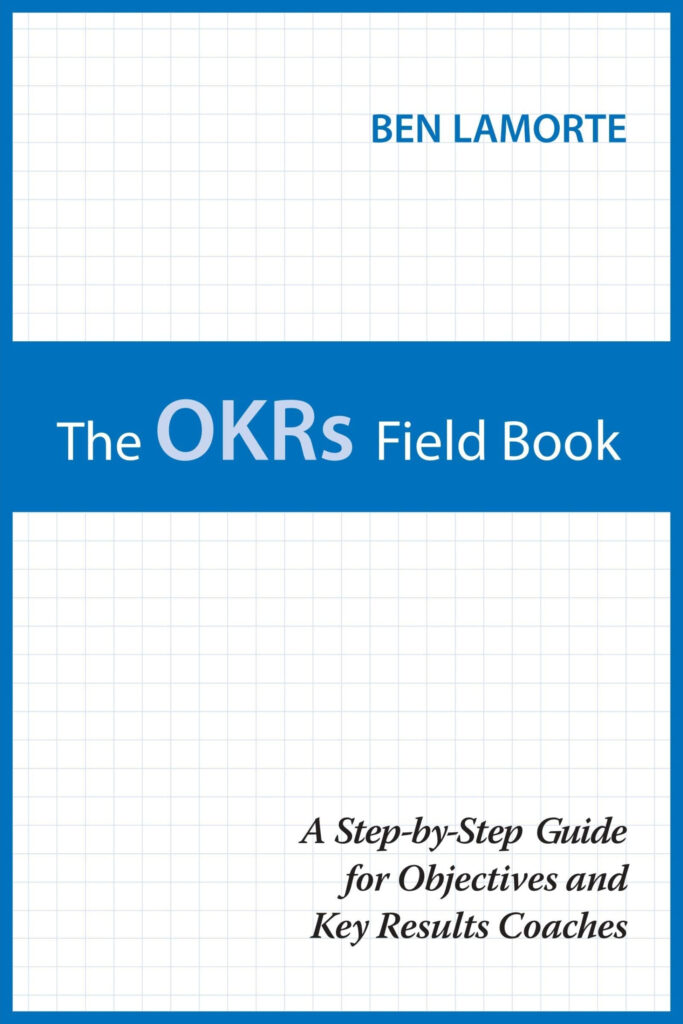 The OKRs Field Book