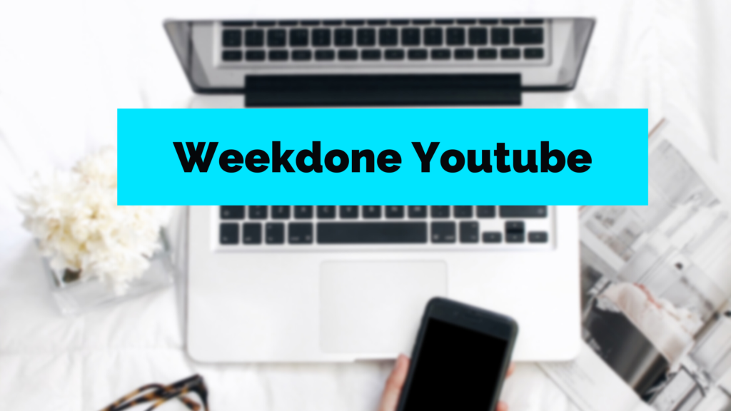 Weekdone Youtube